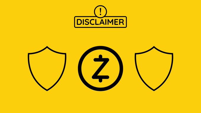 A yellow graphic with a 'DISCLAIMER' banner at the top, two shield icons flanking a central circular emblem containing the Zcash (Z) cryptocurrency symbol.