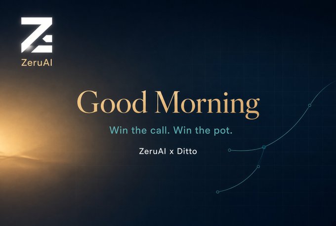 A promotional graphic with the ZeruAI logo featuring the text 'Good Morning', 'Win the call. Win the pot.', and 'ZeruAI x' on a dark background with a glowing curve.