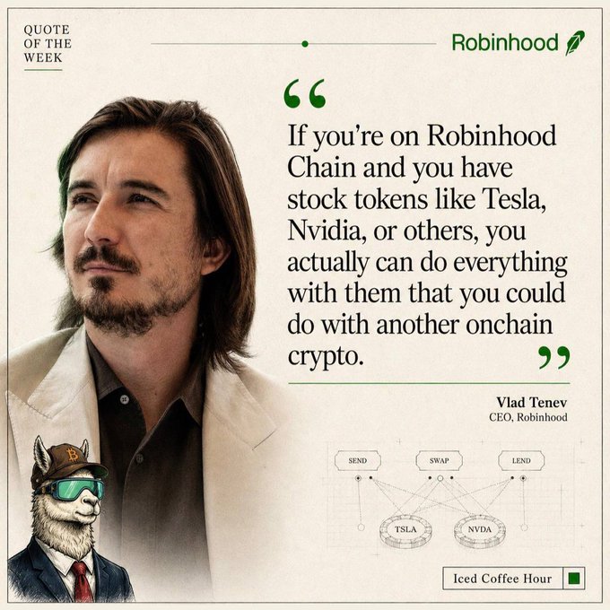 A 'Quote of the Week' graphic from Robinhood featuring CEO Vlad Tenev, who states: 'If you're on Robinhood Chain and you have stock tokens like Tesla, Nvidia, or others, you actually can do everything with them that you could do with another onchain crypto.'