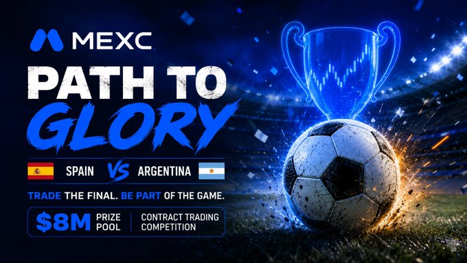 MEXC 'Path to Glory' promotional banner featuring Spain vs Argentina with an $8M prize pool contract trading competition and a trophy-topped soccer ball graphic.