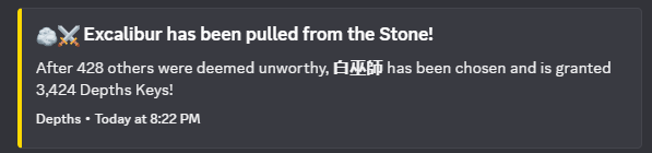 A Discord notification from Depths reading 'Excalibur has been pulled from the Stone! After 428 others were deemed unworthy, 白巫师 has been chosen and is granted 3,424 Depths Keys!', timestamped today at 8:22 PM.