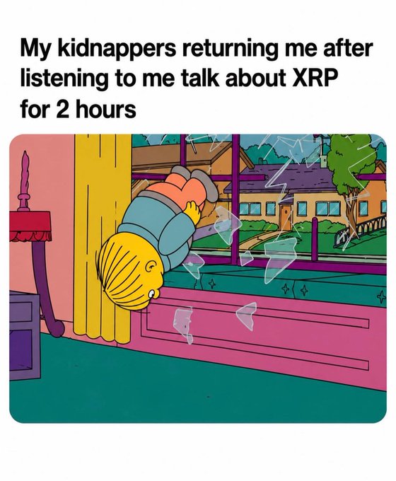 The image shows a Simpsons meme with text reading "My kidnappers returning me after listening to me talk about XRP for 2 hours," depicting Ralph Wiggum being thrown back through a window. The post's caption, "Even the kidnappers had enough of my XRP takes," reinforces the joke that the kidnapper couldn't endure two hours of XRP cryptocurrency talk and decided to return Ralph rather than keep listening.