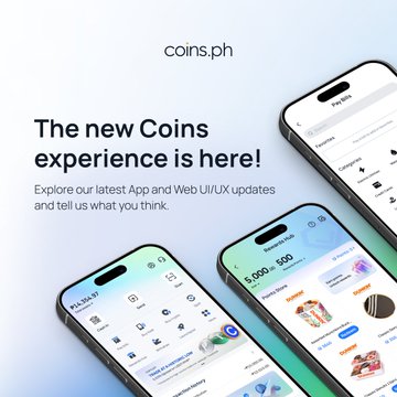 Promotional image for coins.ph announcing 'The new Coins experience is here!' with text inviting users to explore the latest App and Web UI/UX updates, featuring three phones displaying the app interface.
