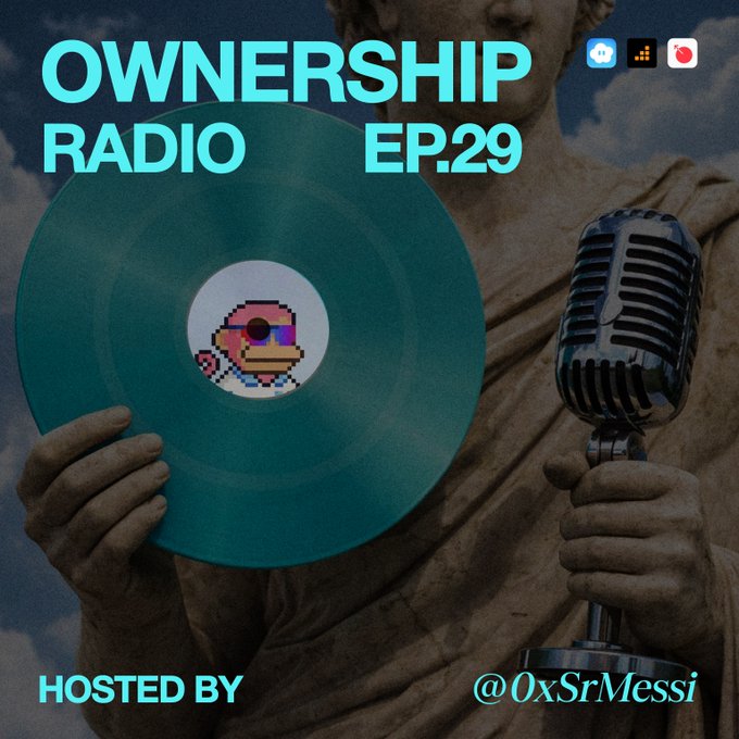 A podcast cover for 'OWNERSHIP RADIO EP.29' hosted by @0xSrMessi, featuring a teal vinyl record with pixel art and a statue holding a vintage microphone.