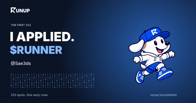 A promotional graphic for 'RUNUP' announces 'THE FIRST 333 I APPLIED. $RUNNER @Sae3ds' alongside a cartoon dog mascot dressed in athletic gear, noting '333 spots. One early crew.'