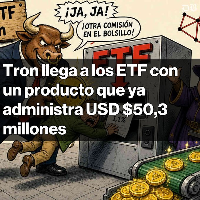 A Spanish-language cartoon about Tron ETF launch showing a bull character and a person being pulled into an 'ETF' machine with text reading 'Tron llega a los ETF con un producto que ya administra USD $50,3 millones'.