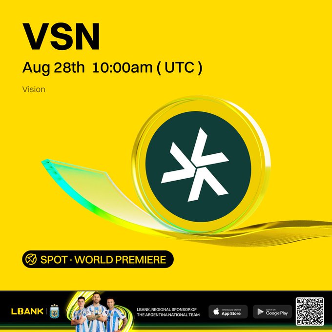 A vibrant yellow promotional graphic announces the "VSN Aug 28th 10:00am (UTC)" Spot World Premiere listing on LBank, featuring the Vision token's star-shaped green and white logo. The banner highlights LBank as a regional sponsor of the Argentina National Team and includes download links for the App Store and Google Play, aligning with the announcement of Vision (VSN) as a new compliant Web3 infrastructure listing backed by Bitpanda.