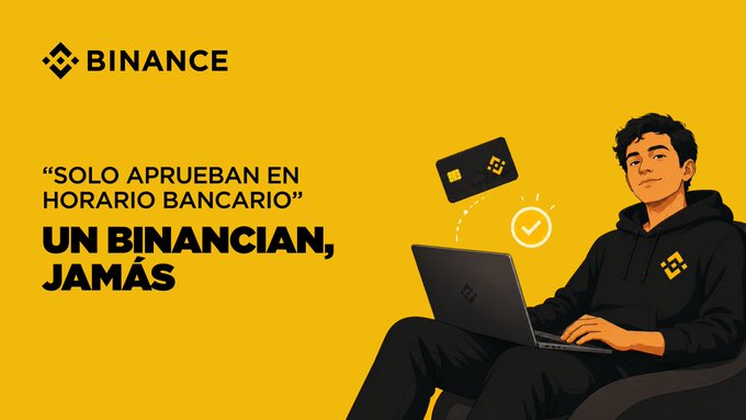 The image is a Binance promotional graphic featuring a young man in a black Binance hoodie using a laptop with a credit card floating above it on a yellow background. The Spanish text reads "SOLO APRUEBAN EN HORARIO BANCARIO" UN BINANCIAN, JAMÁS ("Only approved during banking hours" A Binance user, never), which complements the post's theme by contrasting traditional banking hours with crypto's 24/7 availability.