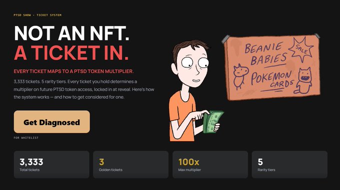 A dark webpage for 'PTSD Show - Ticket System' promoting 'NOT AN NFT. A TICKET IN,' with a cartoon of a man holding money next to a sign reading 'BEANIE BABIES POKEMON CARDS SALE,' showing 3,333 total tickets, 3 golden tickets, 100x max multiplier, and 5 rarity tiers.