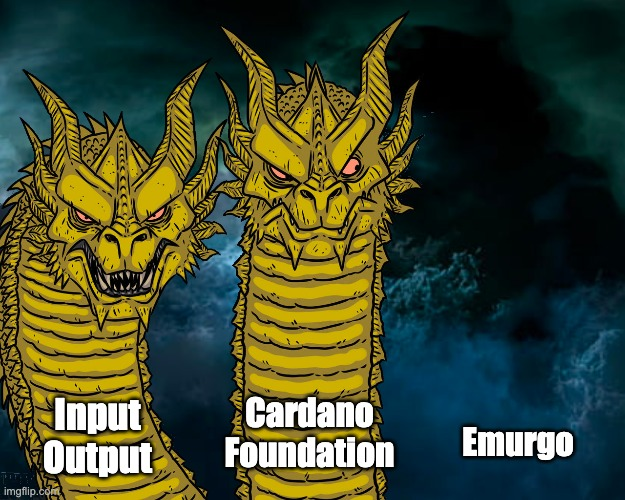 Two-headed dragon meme from imgflip labeling one head 'Input Output' and the other 'Cardano Foundation', with 'Emurgo' labeled as absent from the image.