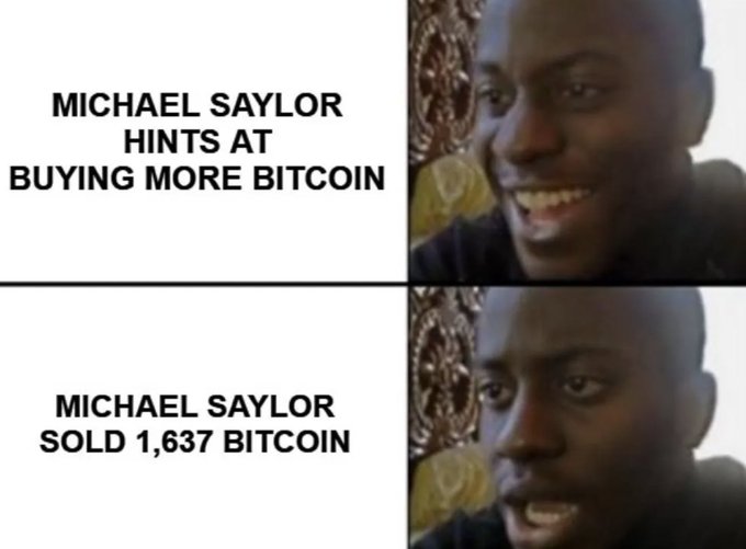 The image is a meme using a screenshot of a man with two contrasting expressions: a happy smile on top captioned "Michael Saylor hints at buying more Bitcoin," and a disappointed look below captioned "Michael Saylor sold 1,637 Bitcoin," illustrating the post's point about the mismatch between positive market sentiment and Saylor's MicroStrategy actually selling Bitcoin.