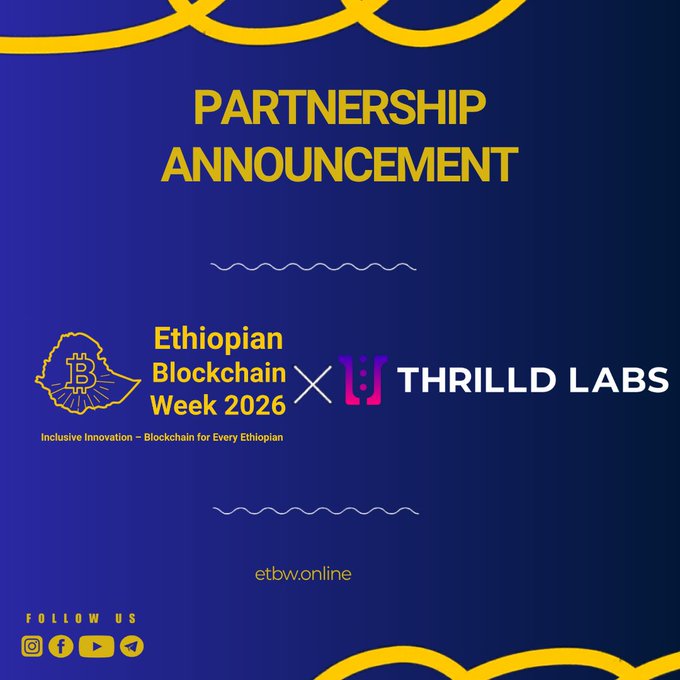 A partnership announcement graphic with a blue and yellow design featuring the Ethiopian Blockchain Week 2026 logo and Thrilld Labs, with the tagline 'Inclusive Innovation – Blockchain for Every Ethiopian' and 'etbw.online'.