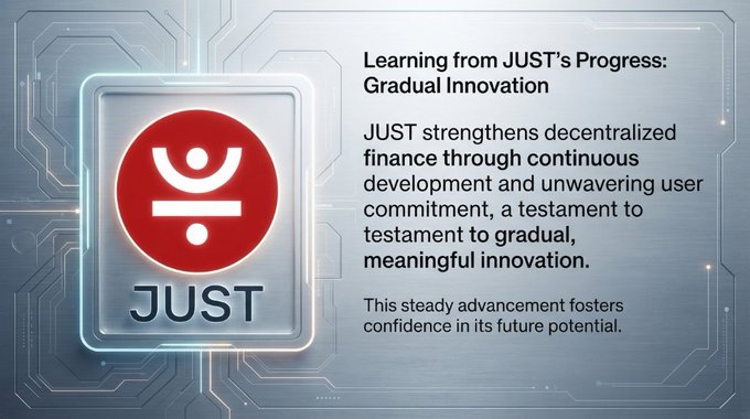 Promotional graphic for JUST cryptocurrency featuring its red logo on a chip-like background with text reading "Learning from JUST's Progress: Gradual Innovation" and describing the project's commitment to decentralized finance development.