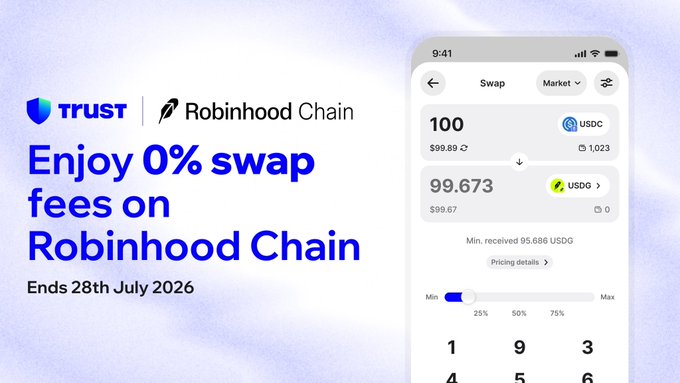 A promotional graphic for Trust Wallet x Robinhood Chain featuring the headline "Enjoy 0% swap fees on Robinhood Chain" ending 28th July 2026, alongside a smartphone screen displaying a swap interface converting 100 USDC to 99.673 USDG with a "Min. received 95.686 USDG" notice.