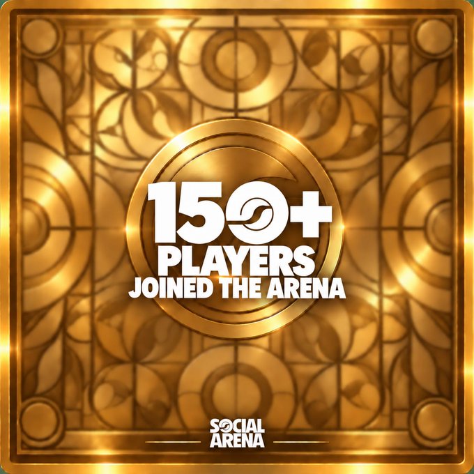A gold promotional graphic with an ornate background displays the text '150+ PLAYERS JOINED THE ARENA' with the 'SOCIAL ARENA' logo at the bottom.