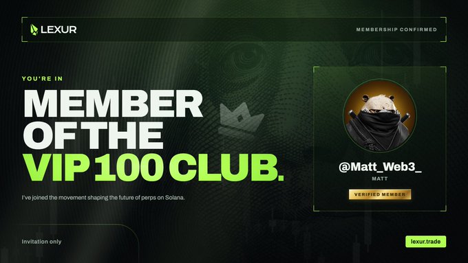 A Lexur membership confirmation graphic announces "@Matt_Web3_" as a verified member of the "VIP 100 Club," celebrating their inclusion in the invitation-only group shaping the future of perps on Solana (lexur.trade). The sleek dark green design with a masked panda avatar playfully ties into the post's joke about trading perps history earning entry into an exclusive club.