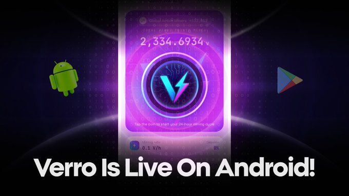 Verro is now available on Android, with the Google Play download promoted alongside Android and Google Play logos. The image shows the Verro mobile app and prominently reads, “Verro Is Live On Android!”