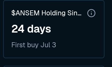The image shows a dark-themed wallet tracking card displaying "$ANSEM Holding Sin..." with a prominent "24 days" counter and a "First buy Jul 3" note, visually reinforcing the post's claim about holding $ANSEM for 24 consecutive days without selling.
