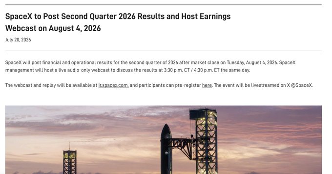A news article screenshot titled 'SpaceX to Post Second Quarter 2026 Results and Host Earnings Webcast on August 4, 2026' dated July 20, 2026, describing a 3:30 p.m. ET webcast, with an image of a SpaceX rocket on a launch pad.