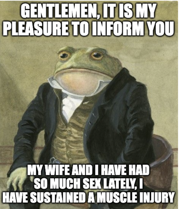 The image features a frog in a formal suit delivering the text "Gentlemen, it is my pleasure to inform you / My wife and I have had so much sex lately, I have sustained a muscle injury," a humorous announcement that parallels the investor's excitement about loading up on $CORE after being "tired of playing small ball."