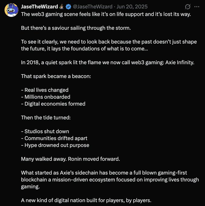 A screenshot of a tweet from 'JaseTheWizard' dated June 20, 2025, discussing the web3 gaming scene, Axie Infinity, and Ronin as a 'gaming-first blockchain' ecosystem.