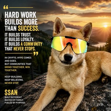 The image features a brown dog wearing sunglasses with a quote about hard work, perseverance, and success written above its head. The dog appears to be sitting or laying down on a rock, looking at the camera. The background of the image shows mountains under a sunset sky, creating a serene atmosphere that complements the message in the quote.

The post also includes text about building trust, loyalty, and community, which are important aspects of achieving success. It encourages followers to keep pushing forward during challenging times and to stay patient while working towards their goals. The image is accompanied by a caption that reads "Happy #SANDay While the timeline chases every shiny new narrative, the SAN believers keep building, stacking, and staying patient."