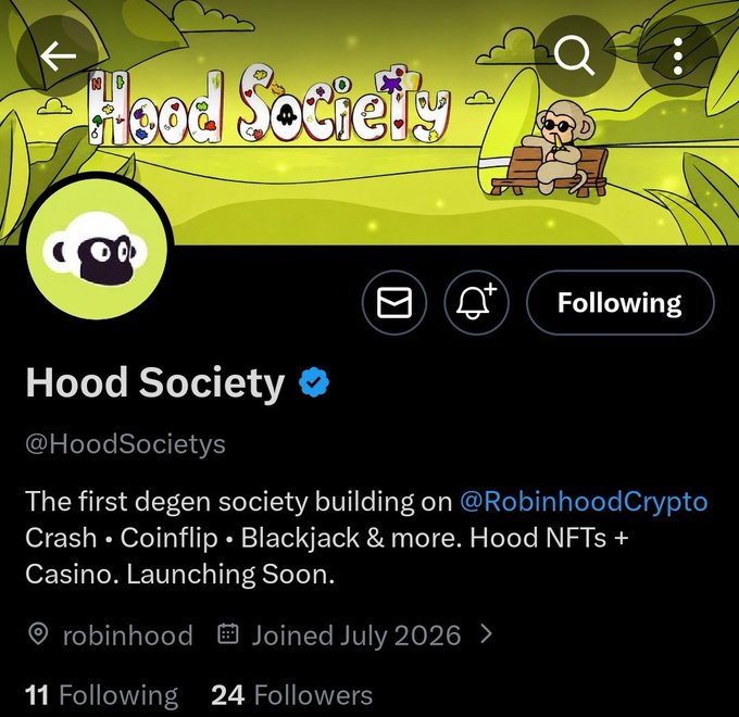 A Twitter/X profile page for "Hood Society" (@HoodSociety), verified, showing 11 Following and 24 Followers, with the bio describing it as "The first degen society building on @RobinhoodCrypto" featuring Crash, Coinflip, Blackjack & Hood NFTs + Casino, launching soon. The image aligns with the post's call to follow @HoodSocietys early as a promising new project on Robinhood Crypto.