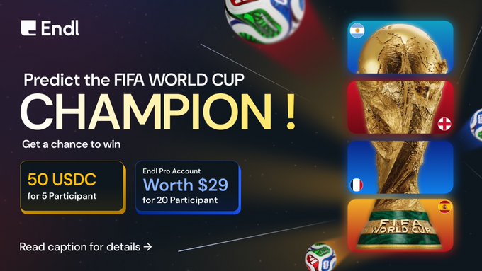 The image is a promotional giveaway graphic featuring the "Endl" logo at the top left, with bold text reading "Predict the FIFA WORLD CUP CHAMPION!" It advertises prizes of "50 USDC for 5 Participants" and an "Endl Pro Account Worth $29 for 20 Participants," alongside a golden FIFA World Cup trophy and national flags on the right side.

The image directly supports the accompanying post by visually promoting the FIFA World Cup prediction contest and displaying the prize details (USDC and Endl Pro Account) that participants can win by following, reposting, and commenting their predicted champion.
