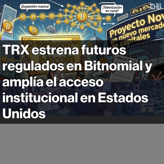 A Spanish-language news graphic reading: "TRX estrena futuros regulados en Bitnomial y amplía el acceso institucional en Estados Unidos" (TRX launches regulated futures on Bitnomial and expands institutional access in the US), featuring Bitcoin illustrations.