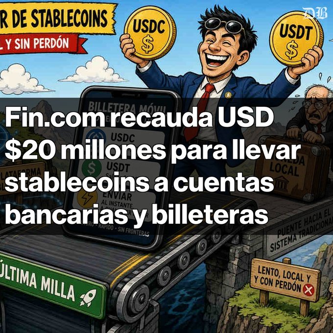 A Spanish-language graphic from Diario B with the headline 'Fin.com recauda USD $20 millones para llevar stablecoins a cuentas bancarias y billeteras,' featuring a cartoon man holding USDC and USDT coins.