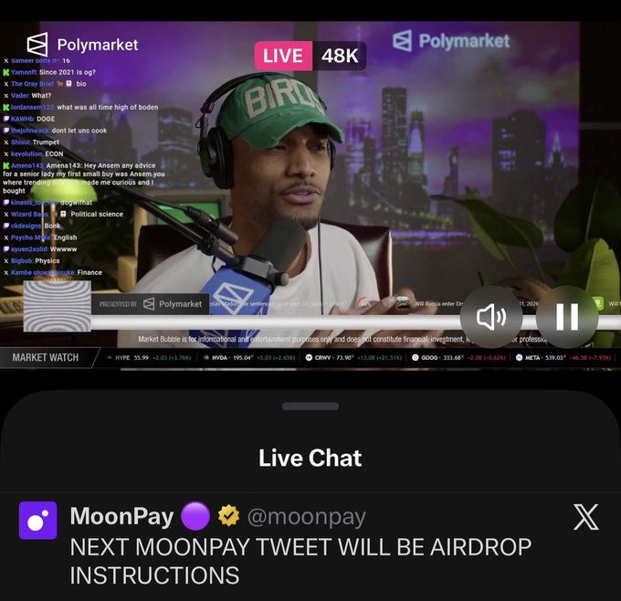 A livestream screenshot shows a man wearing a "BIRDS" green cap speaking into a microphone with a "Polymarket" sponsored broadcast, displaying "LIVE 48K" viewers and market watch tickers (HYPE, NVDA, ORMY, GOOD, META). Below the video, a "Live Chat" section features a verified tweet from MoonPay (@moonpay) stating "NEXT MOONPAY TWEET WILL BE AIRDROP INSTRUCTIONS," confirming the platform's upcoming airdrop announcement.