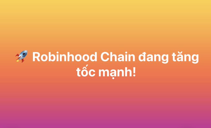 Graphic with gradient orange-purple background and rocket emoji announcing 'Robinhood Chain đang tăng tốc mạnh!' in Vietnamese.
