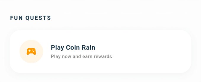 A mobile app interface displays a 'FUN QUESTS' section featuring a game called 'Play Coin Rain' with the description 'Play now and earn rewards'.