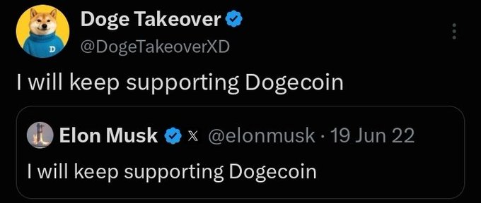 A tweet from the verified account 'Doge Takeover' (@DogeTakeoverXD) quotes Elon Musk saying 'I will keep supporting Dogecoin'.