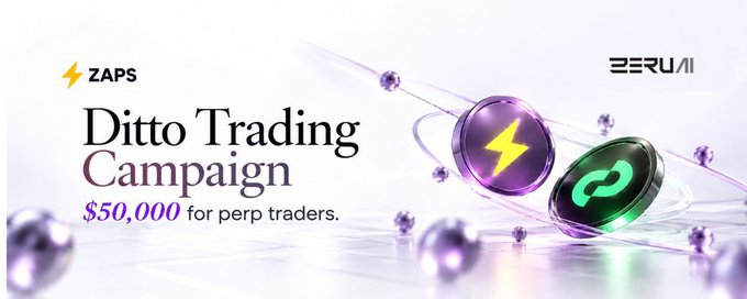 A promotional banner for a 'Ditto Trading Campaign' offering '$50,000 for perp traders', featuring ZAPS and ZERU/AI logos alongside glowing lightning bolt coins.