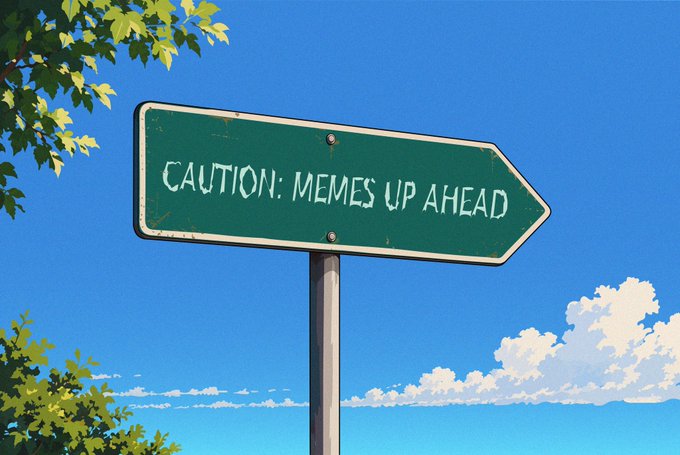 An illustrated green arrow-shaped road sign reads 'CAUTION: MEMES UP AHEAD' against a bright blue sky with fluffy clouds and tree branches framing the scene.