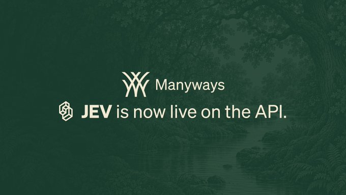 A dark green announcement graphic stating 'Manyways: JEV is now live on the API.' set against a forest background.