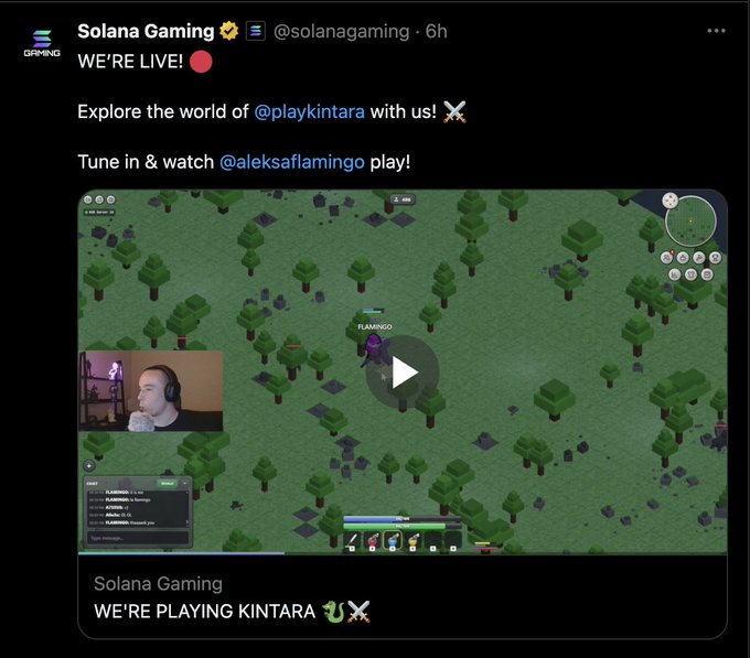 A Twitter/X post from Solana Gaming (@solanagaming) announcing they are live, with the text "WE'RE LIVE!", "Explore the world of @playkintara with us!", and "Tune in & watch @aleksaflamingo play!" above a video of gameplay.
