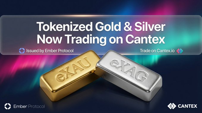The image is a promotional graphic announcing "Tokenized Gold & Silver Now Trading on Cantex," featuring gold and silver bars labeled "eXAU" and "eXAG" respectively, with credits noting the assets are "Issued by Ember Protocol" and can be traded on Cantex.io. The graphic visually reinforces the post's message about a significant milestone in on-chain finance, highlighting institutional adoption through the collaboration between Ember Protocol and Cantex within the Canton ecosystem.