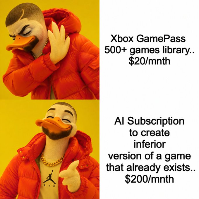 A two-panel meme featuring Drake rejecting Xbox GamePass for $20/month and approving an AI subscription to create an inferior version of an existing game for $200/month.