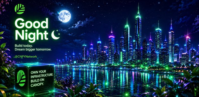 A futuristic cityscape at night under a full moon displays the text 'Good Night', 'Build today. Dream bigger tomorrow.', '@CNPYNetwork', and 'OWN YOUR INFRASTRUCTURE BUILD ON CANOPY'.