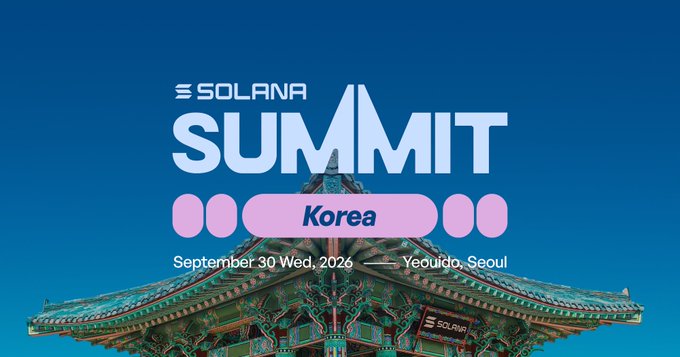 A promotional graphic for the Solana Summit Korea event taking place September 30, 2026 at Yeouido, Seoul, featuring traditional Korean architecture against a blue sky.
