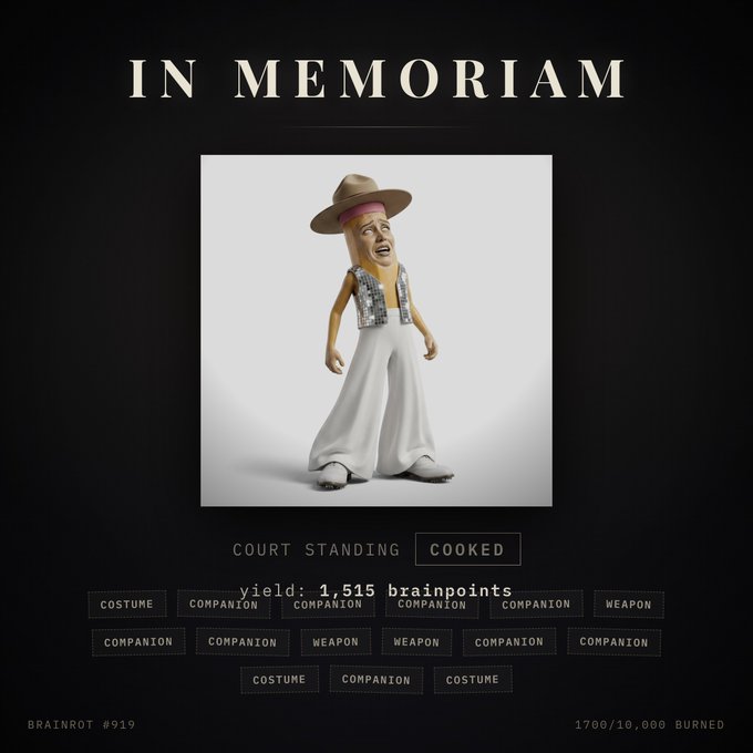 An 'IN MEMORIAM' graphic shows a 3D character wearing a fedora and sequined vest, marked as 'COOKED' with a yield of 1,515 brainpoints, labeled 'BRAINROT #919' and '1700/10,000 BURNED'.