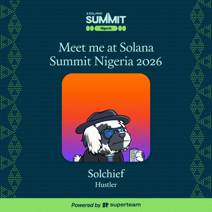 A promotional graphic for Solana Summit Nigeria 2026 features a stylized character named "Solchief" (tagged "Hustler")—a dog wearing a hat and sunglasses holding a drink—set against an orange-to-purple gradient, with "Meet me at Solana Summit Nigeria 2026" displayed at the top and "Powered by Superteam" at the bottom. The image ties directly to the post by serving as a personal meetup announcement for the #solanasummitnigeria event in Uyo.