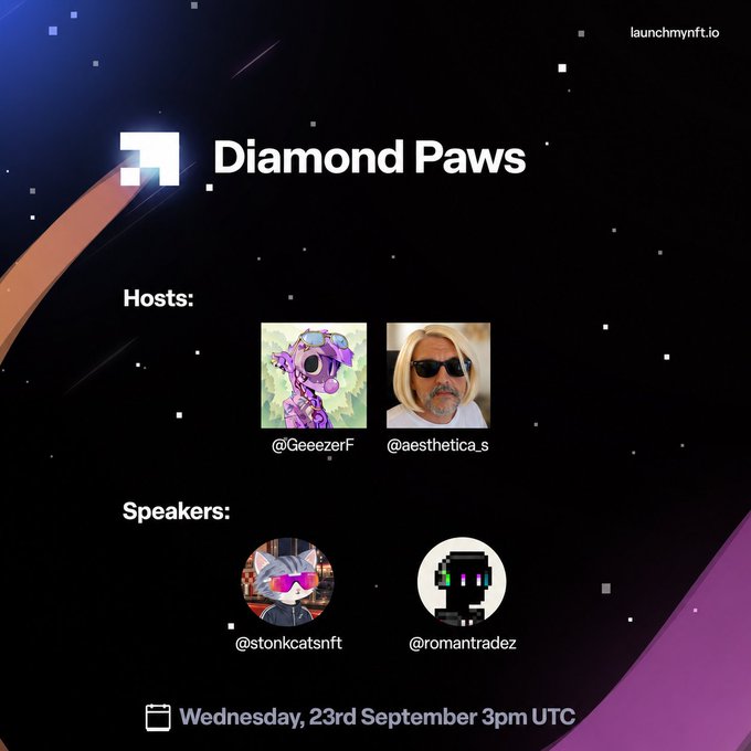 A space-themed promotional graphic for 'Diamond Paws' from launchmynft.io, scheduled for Wednesday, 23rd September 3pm UTC, featuring hosts @GeeeezerF and @aesthetica_s, and speakers @stonkcatsnft and @romantradez.