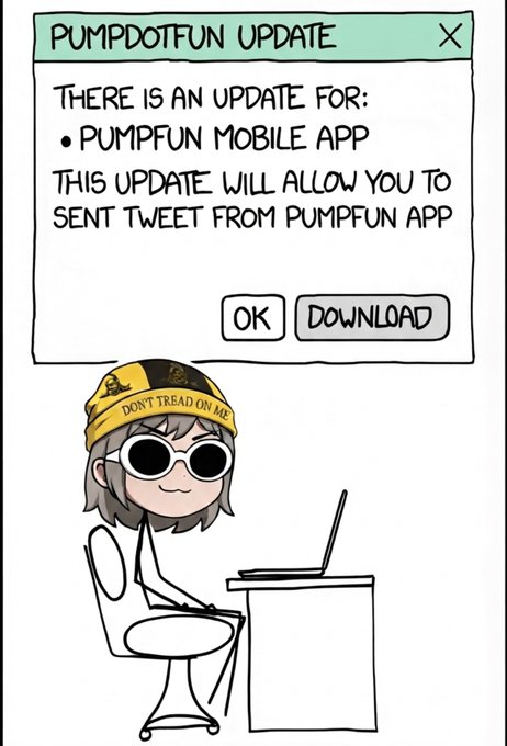 A cartoon drawing of a character with a 'DON'T TREAD ON ME' yellow hat sitting at a desk, with a 'PUMPDOTFUN UPDATE' popup notification claiming the new update will let users 'SENT TWEET FROM PUMP FUN APP'.
