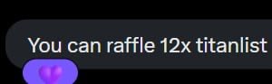 An image showing a portion of a black screen with the partial text "You can raffle 12x titanlist" in white, alongside a glimpse of a purple cylindrical object on the left edge. The visible text aligns with the post's mention of a 12x Titanlist giveaway, confirming the raffle promotion for @titanshood_.