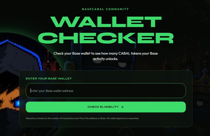 A dark webpage for the 'BASECABAL COMMUNITY' displays the text 'WALLET CHECKER' in large green letters. Below is a form with the prompt 'ENTER YOUR BASE WALLET,' an input field, and a green 'CHECK ELIGIBILITY' button, noting that allocation is based on transaction activity.