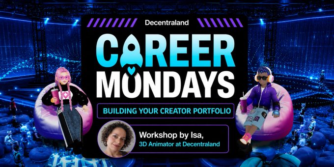 Promotional graphic for Decentraland's "Career Mondays: Building Your Creator Portfolio," featuring a workshop led by Isa, a 3D Animator at Decentraland, illustrated with two avatars lounging on bean bags. The image aligns with the post announcing the final session on July 27 at 2pm and 6pm UTC, highlighting the event's focus on portfolio-building for creators.