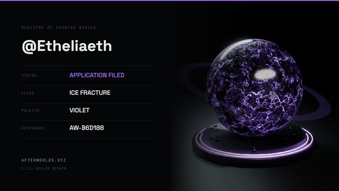 The image displays a registry entry for "@Etheliaeth," an NFT featuring a violet, ice-fractured sphere hovering above a glowing pedestal, classified as "Application Filed" with reference "AW-B6D18B" from the upcoming Afterworlds.xyz collection. This visual ties to the post by showcasing one of the 1,111 unique 3D worlds from the teased collection, highlighting its distinctive fractured sphere aesthetic and dark cosmic palette.